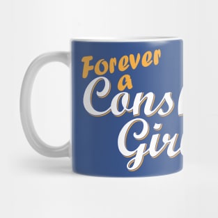 Forever a Conshy Girl Mug